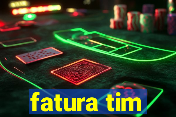 fatura tim