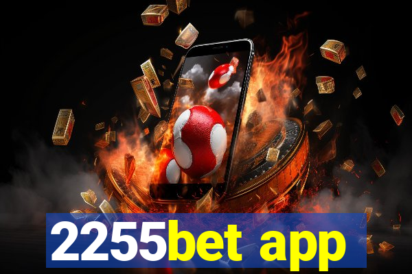 2255bet app