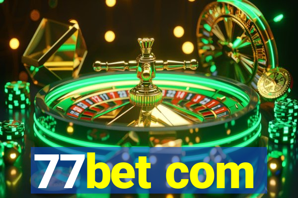 77bet com