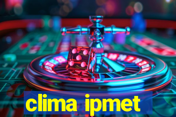 clima ipmet