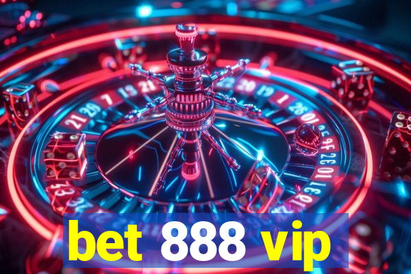 bet 888 vip