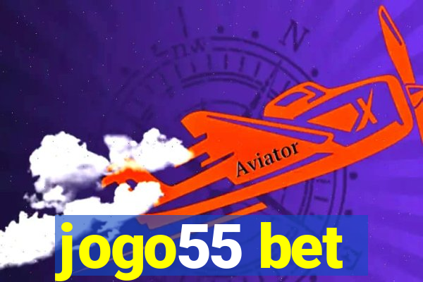 jogo55 bet