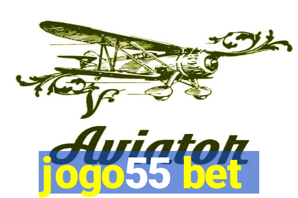 jogo55 bet