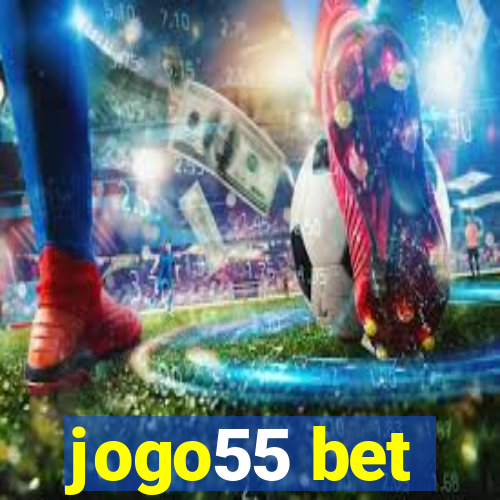 jogo55 bet