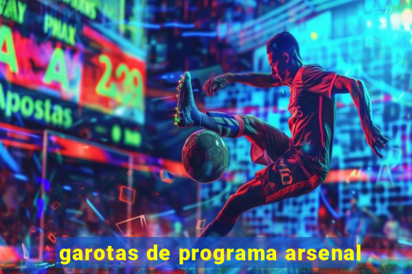 garotas de programa arsenal