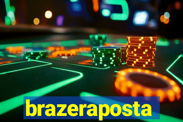 brazeraposta