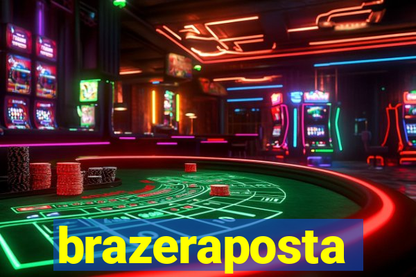 brazeraposta