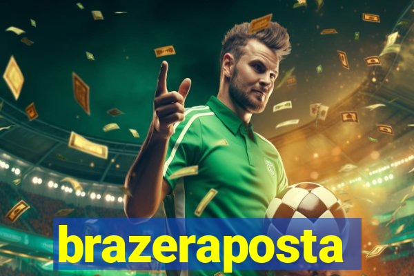 brazeraposta