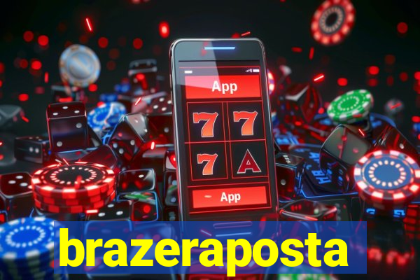 brazeraposta