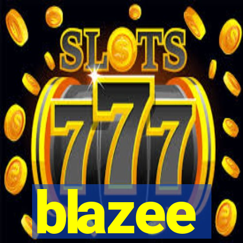 blazee