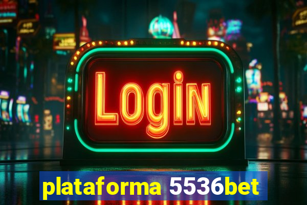 plataforma 5536bet