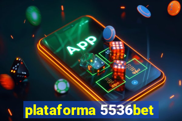 plataforma 5536bet