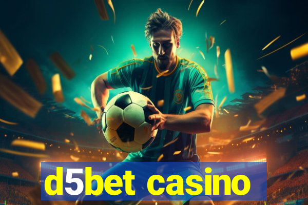 d5bet casino