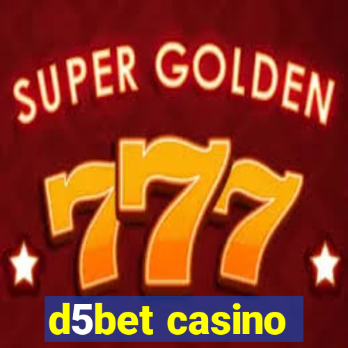 d5bet casino