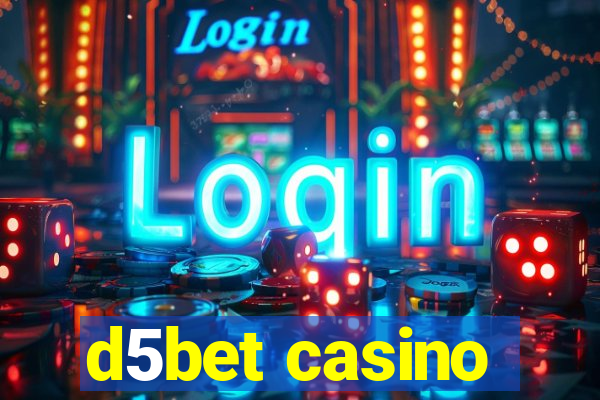 d5bet casino