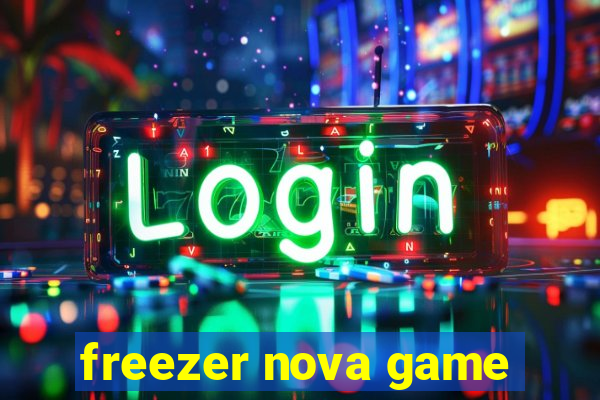 freezer nova game