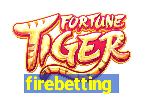 firebetting