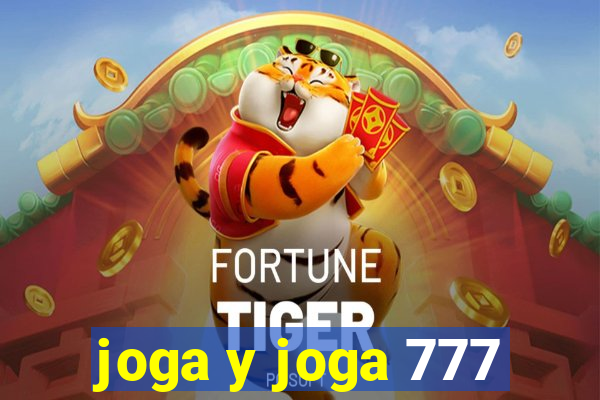 joga y joga 777