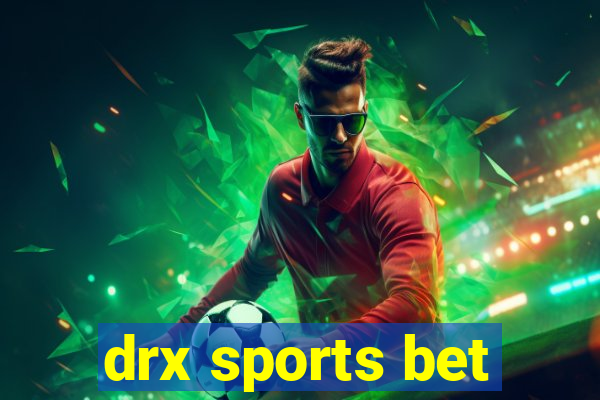 drx sports bet