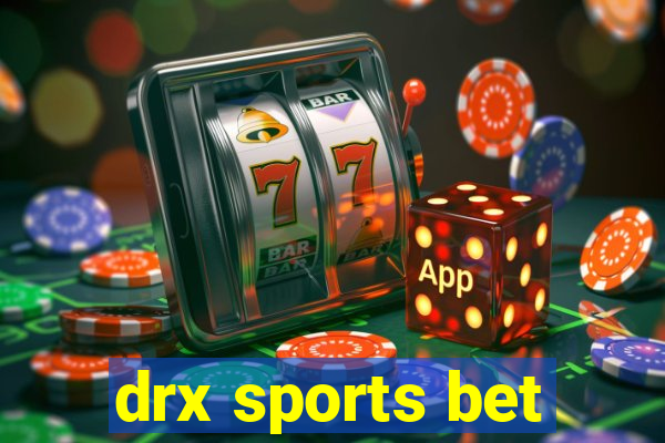 drx sports bet