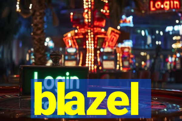 blazel