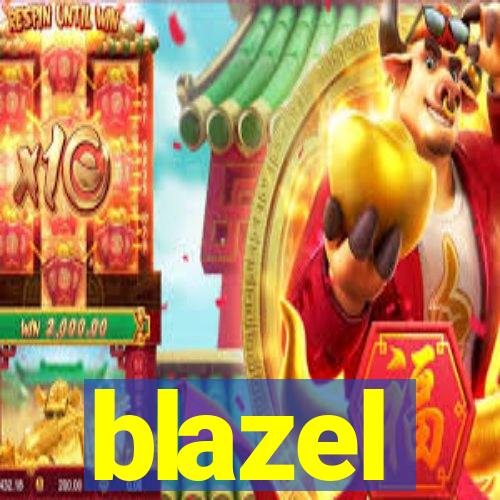 blazel