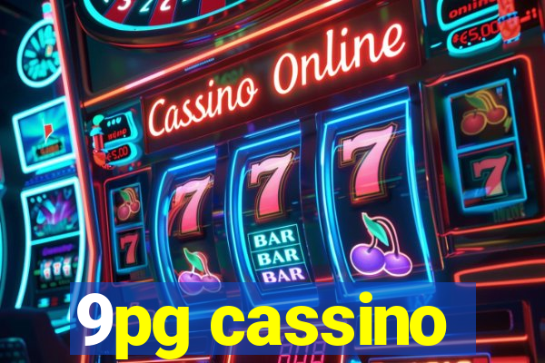 9pg cassino