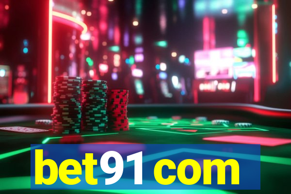 bet91 com