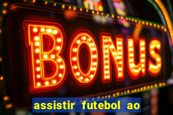 assistir futebol ao vivo gratis no sportv