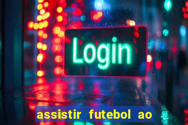 assistir futebol ao vivo gratis no sportv