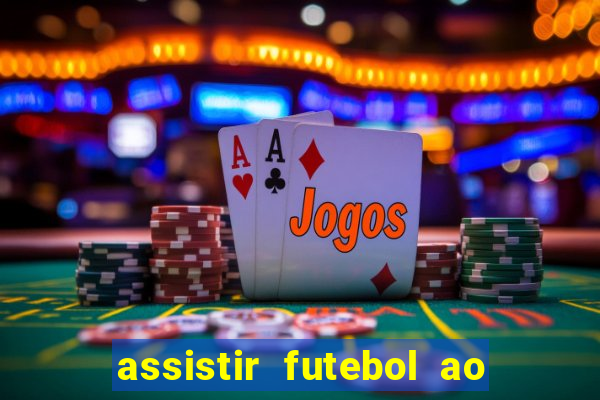 assistir futebol ao vivo gratis no sportv