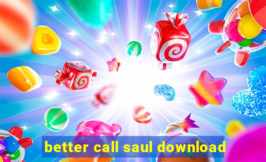 better call saul download