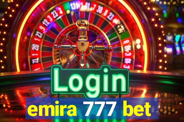 emira 777 bet