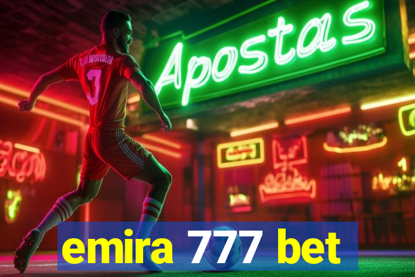 emira 777 bet