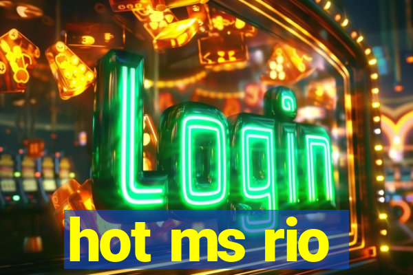 hot ms rio