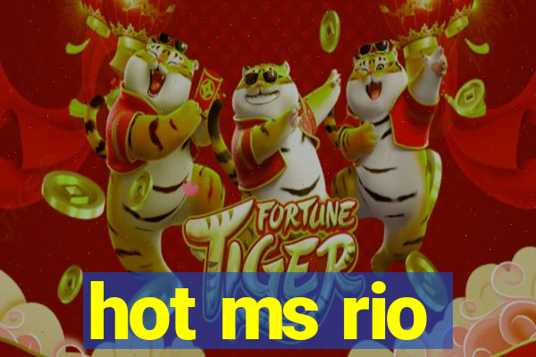 hot ms rio