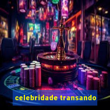 celebridade transando