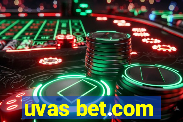 uvas bet.com