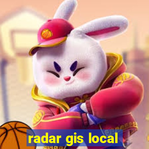 radar gis local