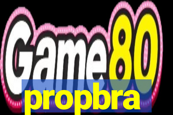 propbra