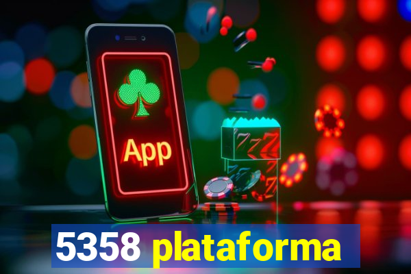 5358 plataforma