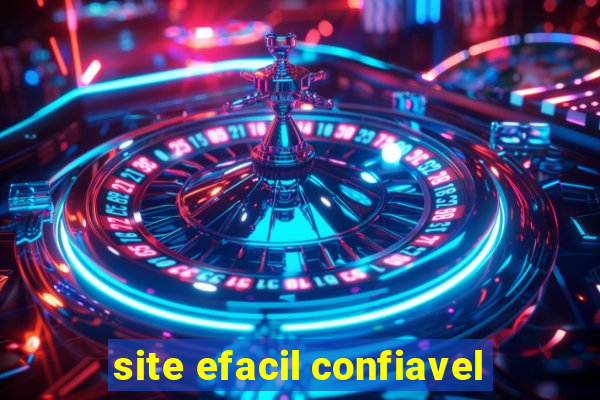 site efacil confiavel