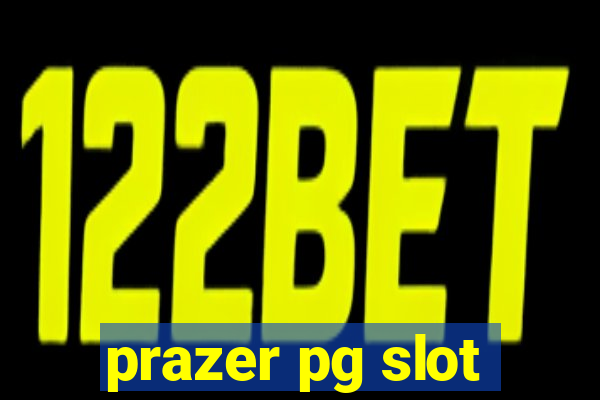 prazer pg slot