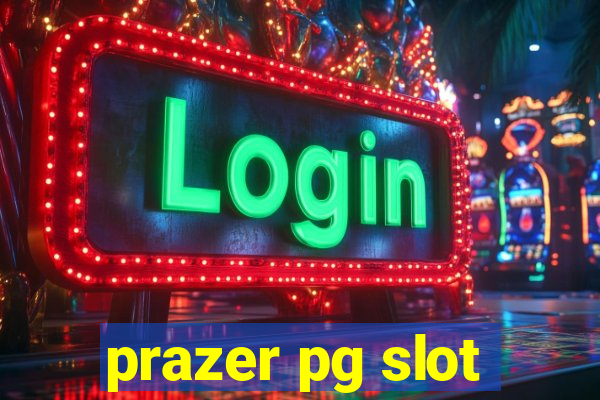 prazer pg slot