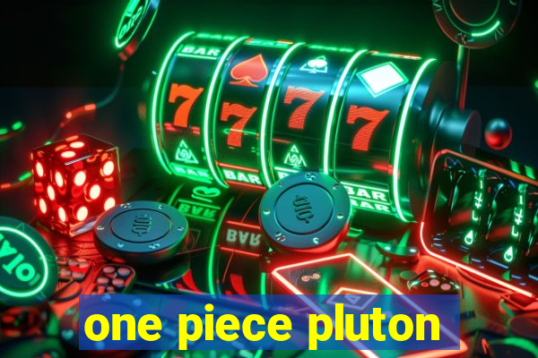 one piece pluton