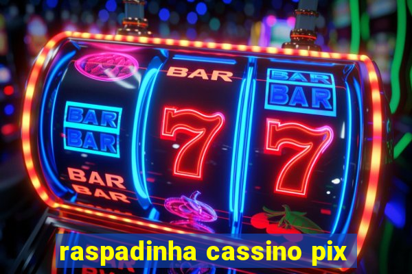 raspadinha cassino pix