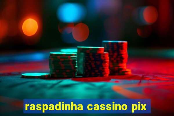 raspadinha cassino pix