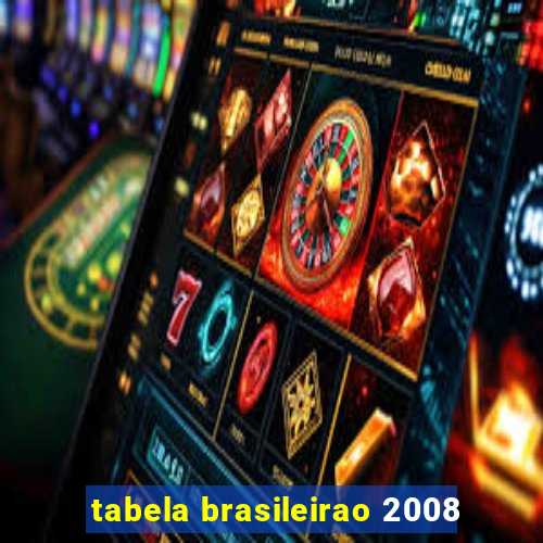 tabela brasileirao 2008