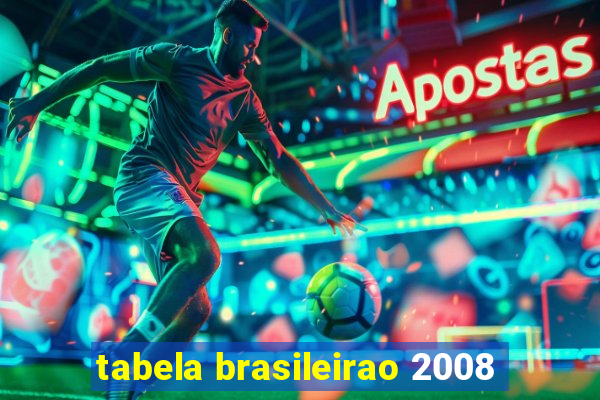 tabela brasileirao 2008