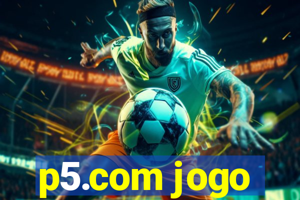 p5.com jogo